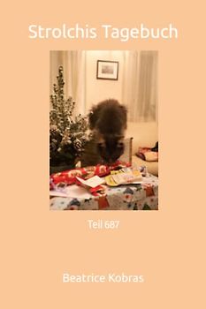 Strolchis Tagebuch: Teil 687
