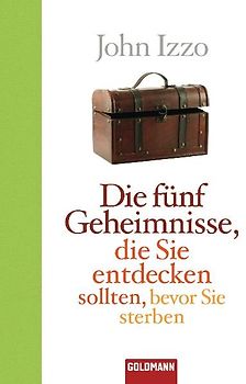 Die fünf Geheimnisse, die Sie entdecken sollten, bevor Sie sterben