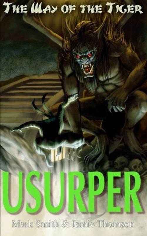 Usurper! (Way of the Tiger, Band 3)