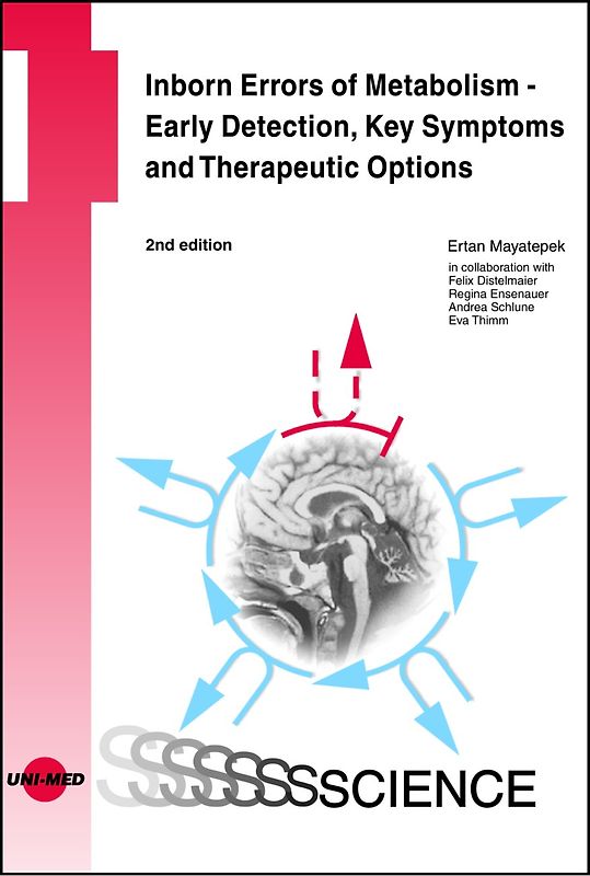 Inborn Errors of Metabolism - Early Detection, Key Symptoms and Therapeutic Options