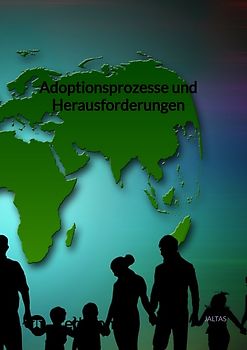 Adoptionsprozesse und Herausforderungen