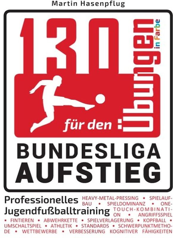 130 Übungen für den Bundesliga-Aufstieg