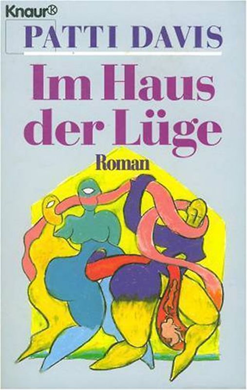 Im Haus der Lüge. Roman