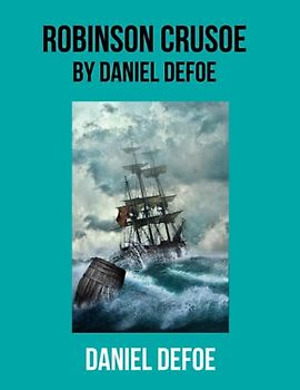 Robinson Crusoe by Daniel Defoe