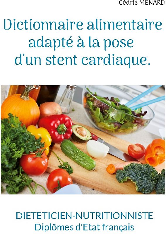 Dictionnaire alimentaire adapté à la pose d'un stent cardiaque.