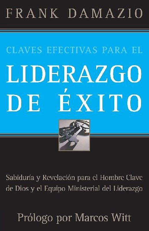 Claves Efectivas Para el Liderazgo de Éxito