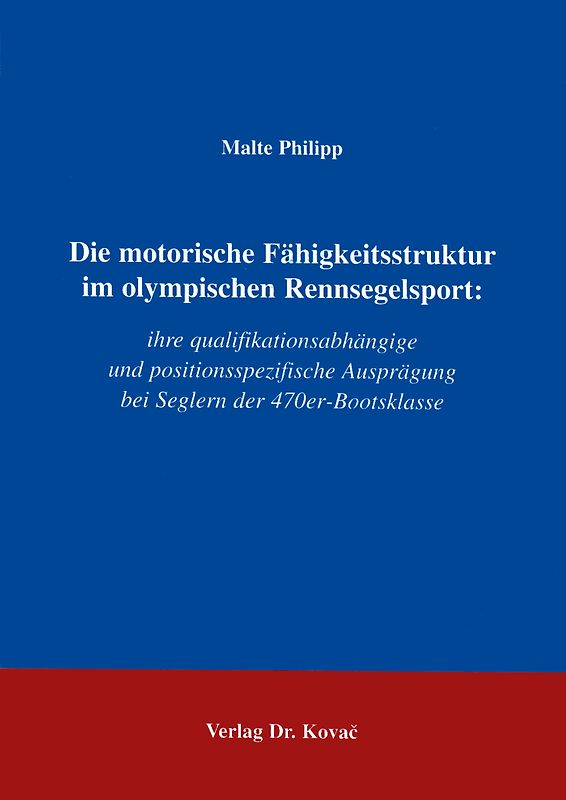 Die motorische Fähigkeitsstruktur im olympischen Segelsport