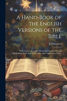 A Hand-Book of the English Versions of the Bible