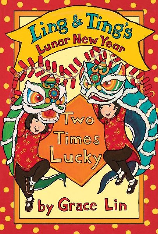 Ling & Ting's Lunar New Year: Two Times Lucky