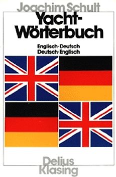Yacht-Wörterbuch. Englisch-Deutsch /Deutsch-Englisch