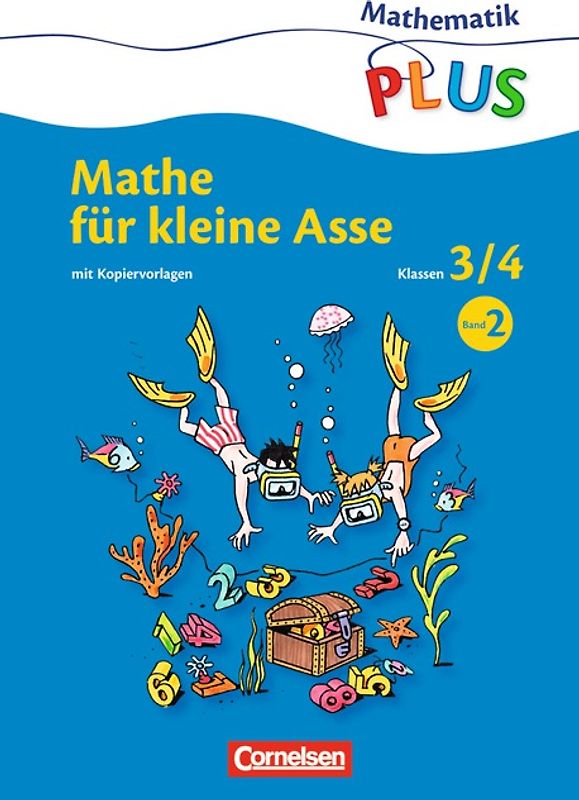 Mathematik plus - Grundschule - Mathe für kleine Asse - 3./4. Schuljahr