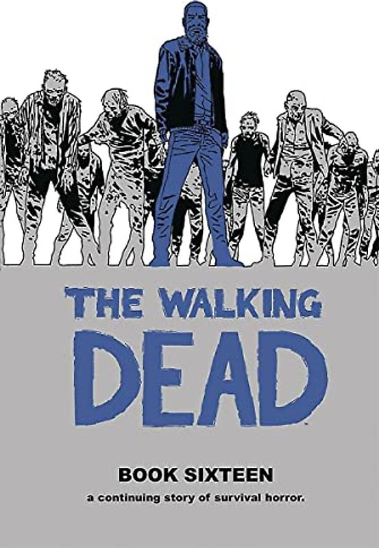 The Walking Dead Book 16