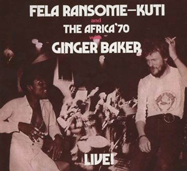 Kuti,Fela - Fela With Ginger Baker Live (Remastered)