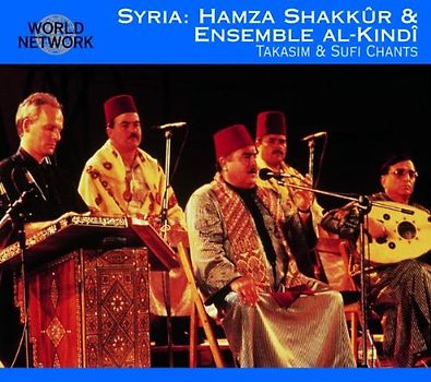 Hamza Shakkur - Takasim & Sufi Chants Syria (World Network 27)