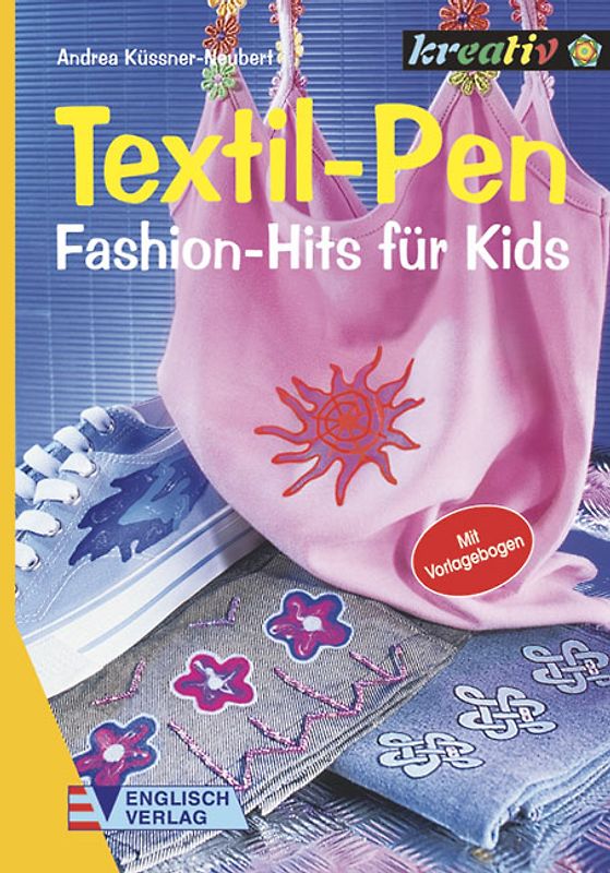 Textil-Pen. Fashion-Hits für Kids