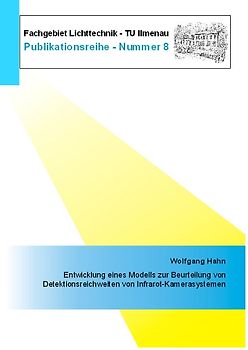 Entwicklung eines Modells zur Beurteilung von Detektionsreichweiten von Infrarot-Kamerasystemen
