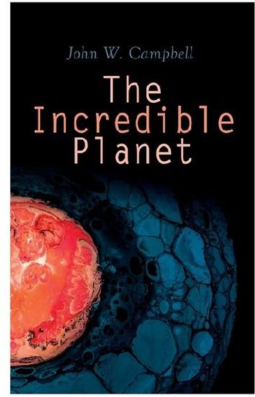 The Incredible Planet