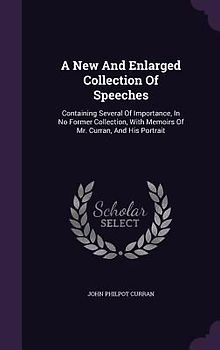 A New And Enlarged Collection Of Speeches