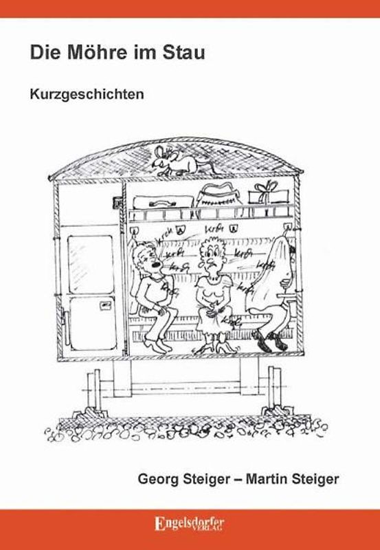 Die Möhre im Stau. Kurzgeschichten