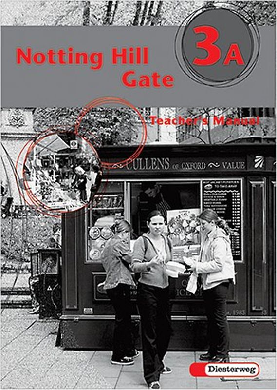 Notting Hill Gate - Neubearbeitung. Lehrwerk für den Englischunterricht. Teacher's Manual 3A