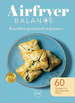 Airfryer Balance – Bauchfett genussvoll reduzieren
