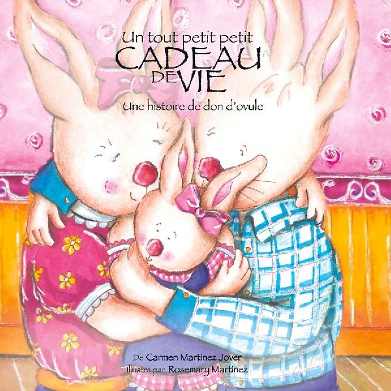Un Tout Petit Petit Cadeau de Vie, une Historie de don'Ovule