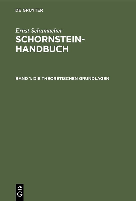 Ernst Schumacher: Schornstein-Handbuch / Die theoretischen Grundlagen