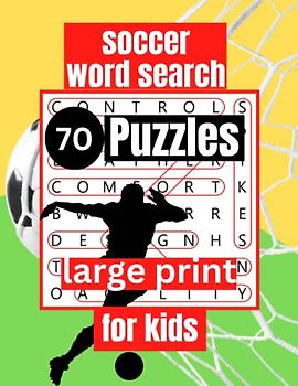 soccer word search for kids: Score Big Fun with Soccer Word Search Puzzles for Kids Hours of Entertainment and Learning -Soccer Brain Teasers-Soccer Learning Fun-Soccer Vocabulary Builder