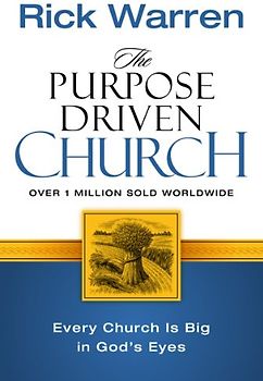 Purpose Driven Church - Warren, Rick