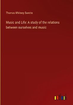 Music and Life: A study of the relations between ourselves and music
