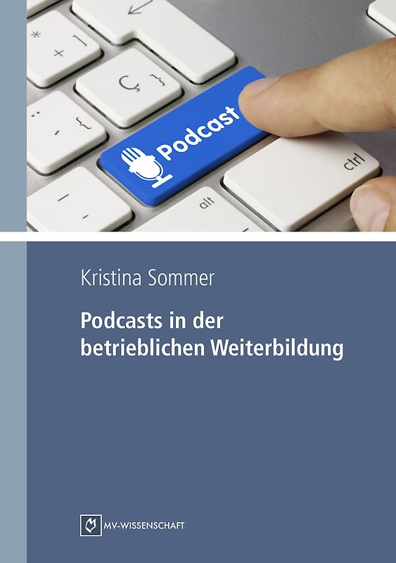 Podcasts in der betrieblichen Weiterbildung