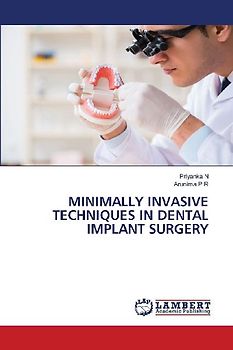 MINIMALLY INVASIVE TECHNIQUES IN DENTAL IMPLANT SURGERY