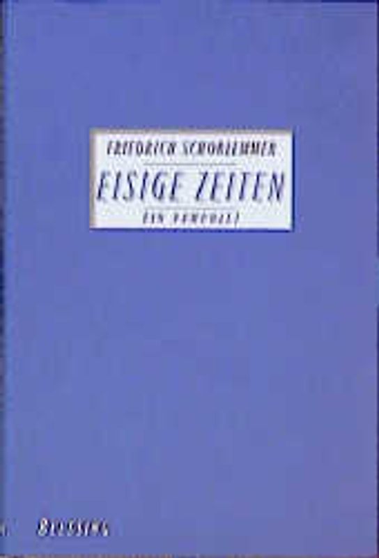 Eisige Zeiten. Ein Pamphlet