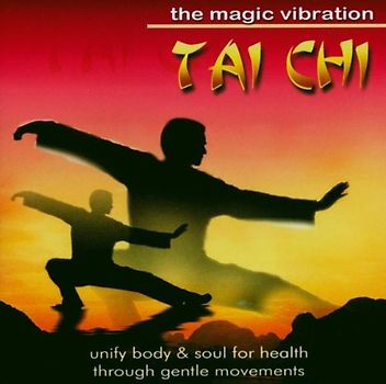 Raha Sha - Tai Chi-the Magic Vibration