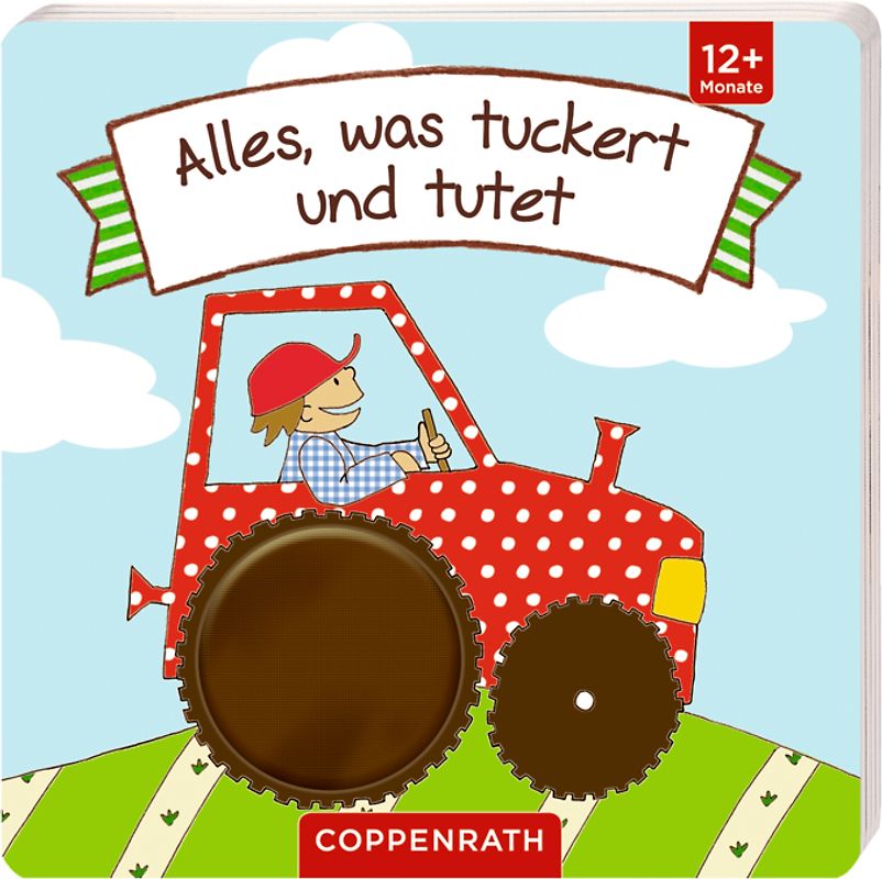 Mein liebstes Streichelbuch: Alles, was tuckert und tutet