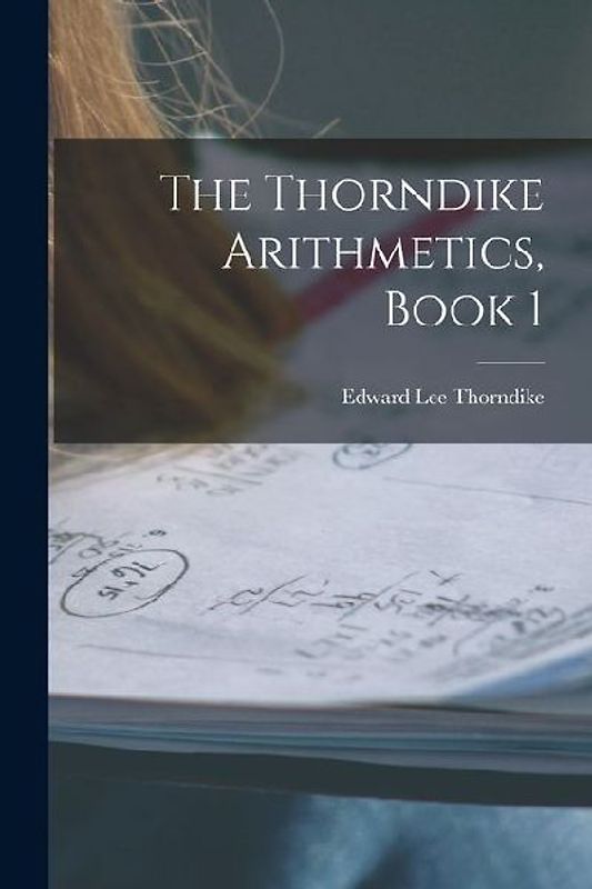 The Thorndike Arithmetics, Book 1
