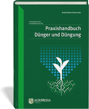 Praxishandbuch Dünger und Düngung