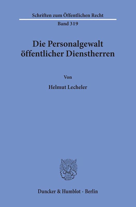 Die Personalgewalt öffentlicher Dienstherren.