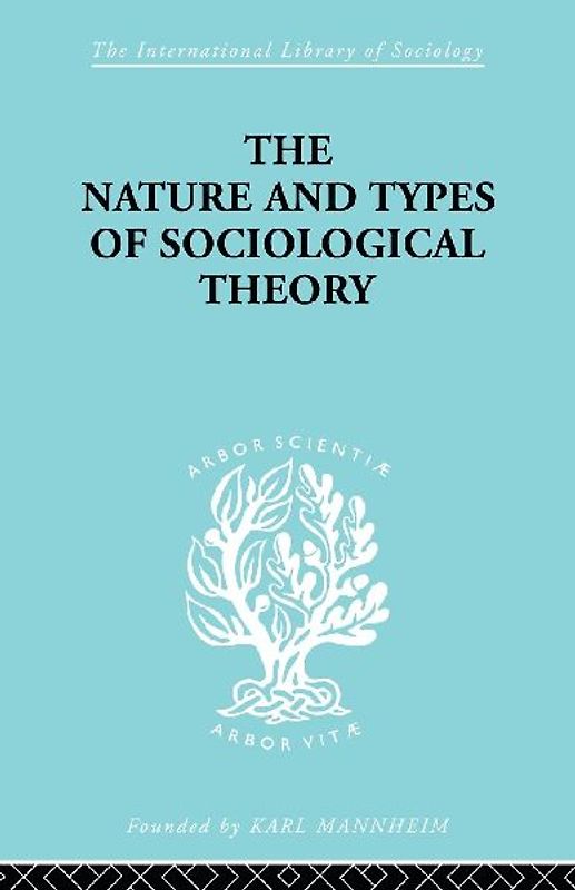 The Nature and Types of Sociological Theory