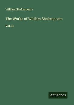 The Works of William Shakespeare