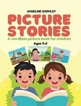 Picture Stories: A Wordless Picture Book for Children Ages 4-6, wordless picture books for speech therapy, language skills and storytelling