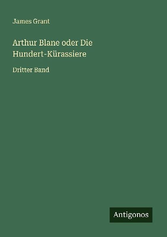 Arthur Blane oder Die Hundert-Kürassiere