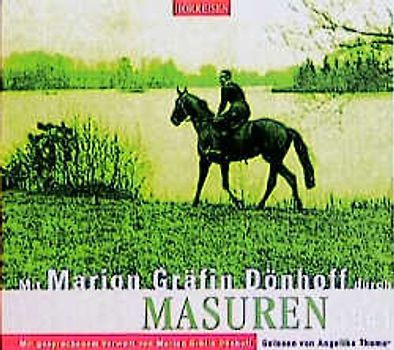 Mit Marion Gräfin Dönhoff durch Masuren
