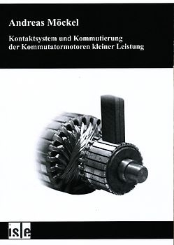 Kontaktsystem und Kommutierung der Kommutatormotoren kleiner Leistung