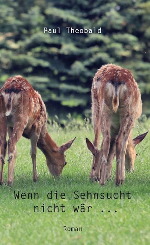 Wenn die Sehnsucht nicht wär ...