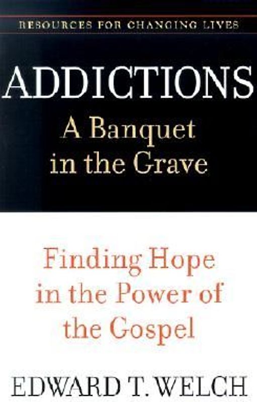 Addictions: A Banquet in the Grave