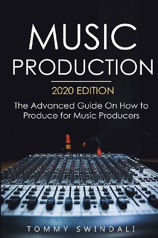 Music Production, 2020 Edition