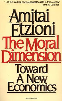 Moral Dimension: Toward a New Economics