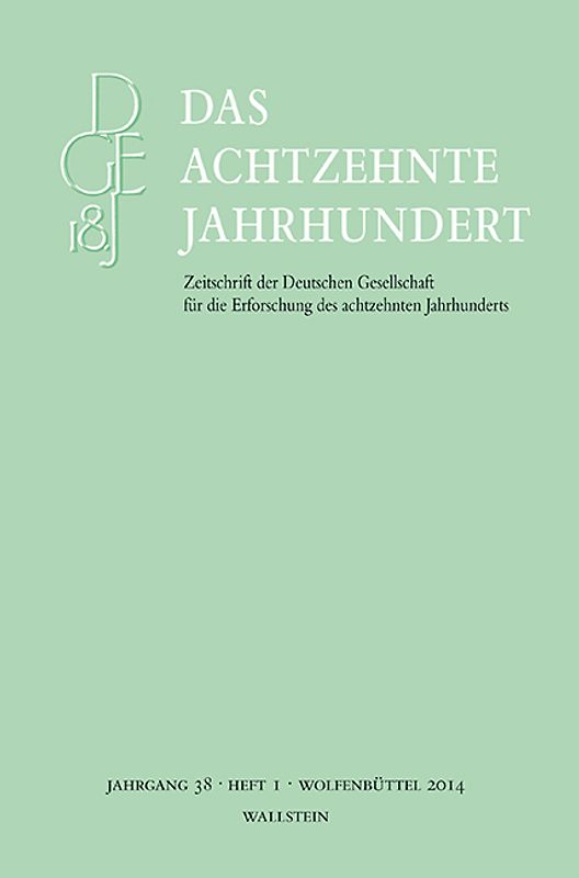 Das achtzehnte Jahrhundert. Zeitschrift der Deutschen Gesellschaft... / Das achtzehnte Jahrhundert 38/1
