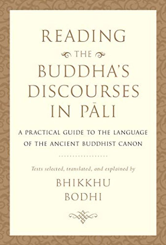 Reading the Buddha's Discourses in Pali